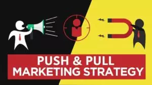 push and pull marketing